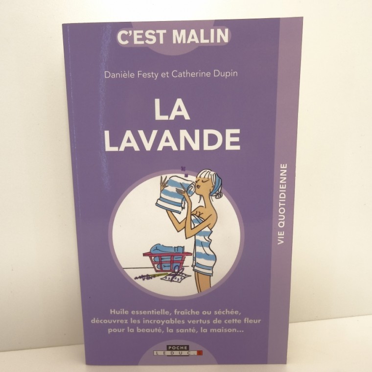Livre "La Lavande, C'est Malin" (D. FESTY & C. DUPIN)